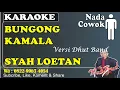 Lagu BUNGONG KAMALA - SYAH LOETAN [KARAOKE] NADA COWOK || VERSI DHUT BAND 2025 || PROGRAM MANUAL KN7000