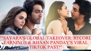 "Bollywood’s New Kings: Sayara Rules the Box Office & Ahaan Panday’s Past Exposed!"
