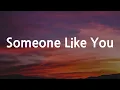 Adele - Someone Like You (Lyrics)