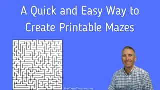 A Quick and Easy Way to Create a Printable Maze