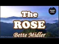 THE ROSE by Bette Midler