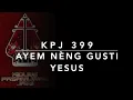 Lagu Kidung Pasamuwan Jawi KPJ 399 — Ayem Nèng Gusti Yesus