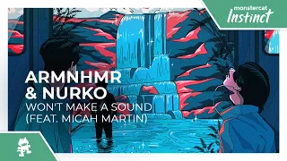 Download ARMNHMR \u0026 NURKO - Won't Make A Sound (feat. Micah Martin) [Monstercat Release] MP3