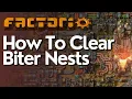 How To Clear Biter Nests In Factorio