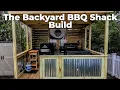 Building a Backyard BBQ Shack Let s Tour My BBQ SHACK first look