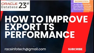 How to improve export expdp Tablespace performance Oracle database 19c