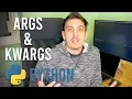 Python Tutorial args and kwargs