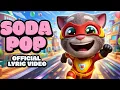Lagu Soda Pop x Talking Tom Hero Dash (Official Music Video)