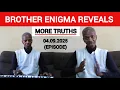 Download Lagu Brother Enigma Reveals More Truths On 3 Days of Darkness, Rapture, and Testimonies