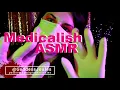 Medicalish ASMR