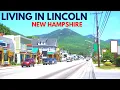 Living in Lincoln New Hampshire The White Mountains