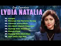 Lagu LYDIA NATALIA Full Album 🎶 Lagu Nostalgia Terbaik | Kumpulan Lagu Lawas Indonesia