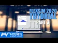 FlexSim 2020 Tutorial Part 3