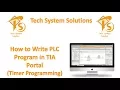 Tutorial 6 Timer programming in PLC l Siemens l TIA portal