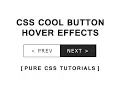Css COOL Button Hover Effects - Pure CSS Tutorials