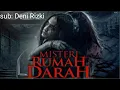Lagu Misteri rumah darah 2025 - full movie horror terbaru -