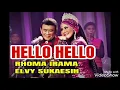 Download Lagu Hello Hello - RHOMA IRAMA \u0026 ELVY SUKAESIH  ( lagu dangdut jadul )