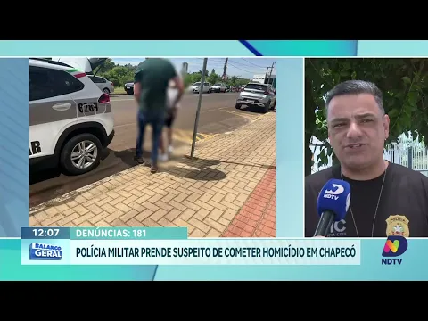 Polícia Civil Prende Suspeito de Homicídio no Bairro Santo Antônio, em Chapecó