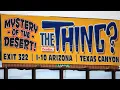 Preston visits Bowlin s The Thing in Benson Az