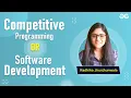 Competitive Programming or Software Development Radhika GeeksforGeeks