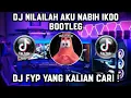 Download Lagu DJ NILAILAH AKU NABIH IKOO BOOTLEG DJ FYP VIRAL TIKTOK TERBARU 2022 YANG KALIAN CARI !