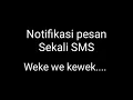 Download Lagu NOTIFIKASI PESAN SEKALI SMS LUCU !!!