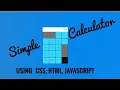 Simple Calculator using Html Css Javascript - Coding Is Awesome