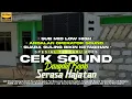 Download Lagu CEK SOUND DANGDUT SERASAH HAJATAN SUB MID LOW HIGH WENAK POLL