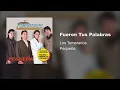 Los Temerarios - Fueron Tus Palabras (Audio)