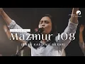 Download Lagu MAZMUR 108 (Sbab KasihMu Besar) - OFFICIAL MUSIC VIDEO