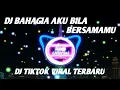 Download Lagu DJ BAHAGIA AKU BILA BERSAMAMU TENANG HATIKU DALAM PELUKANMU DJ TIKTOK VIRAL SLOW REMIX