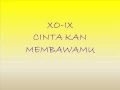 Download Lagu XO-IX - Cinta Kan Membawamu | Lyrics Audio
