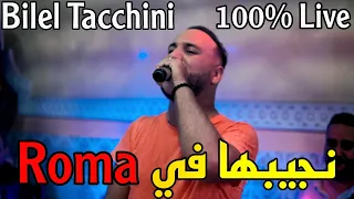 Njibha Fi Roma Bilel Tacchini Live نجيبها في روما Cover Cheb Bilal 