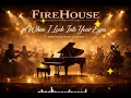 Lagu WHEN I LOOK INTO YOUR EYES - FireHouse  (cover orchestra)