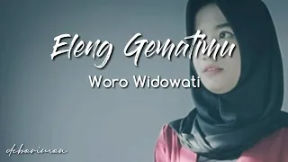 Download Woro Widowati - Eleng Gematimu lirik MP3
