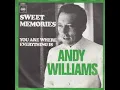 Download Lagu Andy Williams - Sweet Memories