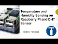 Temperature and Humidity Sensing on Raspberry Pi and DHT Sensor