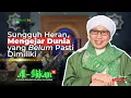 Al-Hikam Imam Al-Haddad ke-15: Heran, Dunia Dikejar Mati-Matian⁉️ | Buya Yahya | 12 Mei 2025