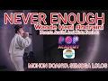 Download Lagu WAODE POPA - NEVER ENOUGH (LOREN ALLRED)