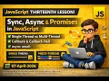 JavaScript Async Explained Lecture 13 Callbacks Promises