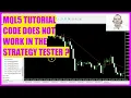 MQL5 TUTORIAL - YOUR CODE DOES NOT WORK IN THE STRATEGY TESTER