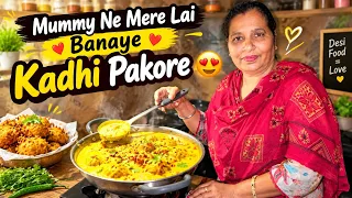 Mummy Ne Mere Lai Banaye 😍 Kadhi Pakore 
