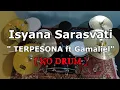 Isyana Sarasvati - TERPESONA ft. Gamaliel (NO SOUND DRUM)