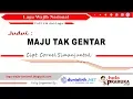Download Lagu MAJU TAK GENTAR + Lirik (Lagu Wajib Nasional Ciptaan C Simanjuntak)