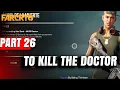 Download Lagu How To Kill The Doctor in FAR CRY 6