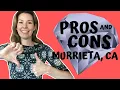 Living in Murrieta CA - What I LOVE and What I HATE