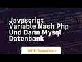 Javascript variable nach php und dann mysql datenbank