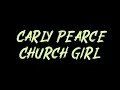 Carly Pearce - Church Girl Instrumental