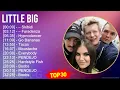 Little Big 2024 MIX лучшие песни - – Skibidi, – Faradenza, Hypnodancer, Go Bananas