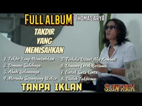 Download MP3 Thomas Arya - Takdir Yang Memisahkan, Di Mana Salahnya ||Album Terbaru Thomas Arya #thomasarya